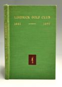 Gullick, Geoffrey M - “History of Cylindrical Golf Club 1891-1951” 1st ed 1951 in the original green