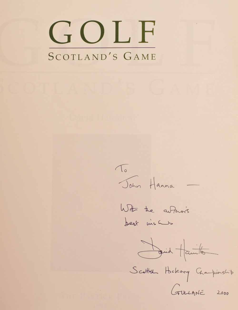 Interesting collection of Scottish History Golf Books - one signed (4)-David Hamilton signed - “Golf - Image 2 of 2