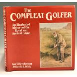 Henderson, Ian and David Stirk signed - “The Compleat Golfer - an illustrated history of the Royal