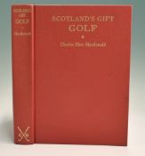 Macdonald, Charles Blair - “Scotland’s Gift Golf – Reminiscences 1872-1927” facsimile of 1st ed 1928