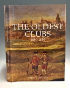 Gowland, Robert G - signed - “The Oldest Clubs 1650-1850” publ’d 2011 and signed by the author to