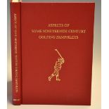 Grant, R H J (Ed) - “Aspects of Some Nineteenth Century Golfing Pamphlets” 1st ed 2005 Subscribers