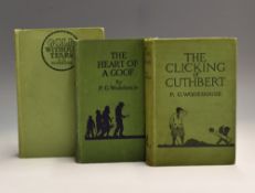 Collection of P G Wodehouse golf books (3) - “The Clicking of Cuthbert” 1st ed 1922 in the