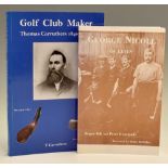 2x Notable early Club Makers Books – one signed - Roger Hill and Peter Georgiady signed “George