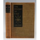 Hautlain, Arnold – “The Mystery of Golf” 2nd ed. revised and enlarged 1912 publ’d by Macmillan &