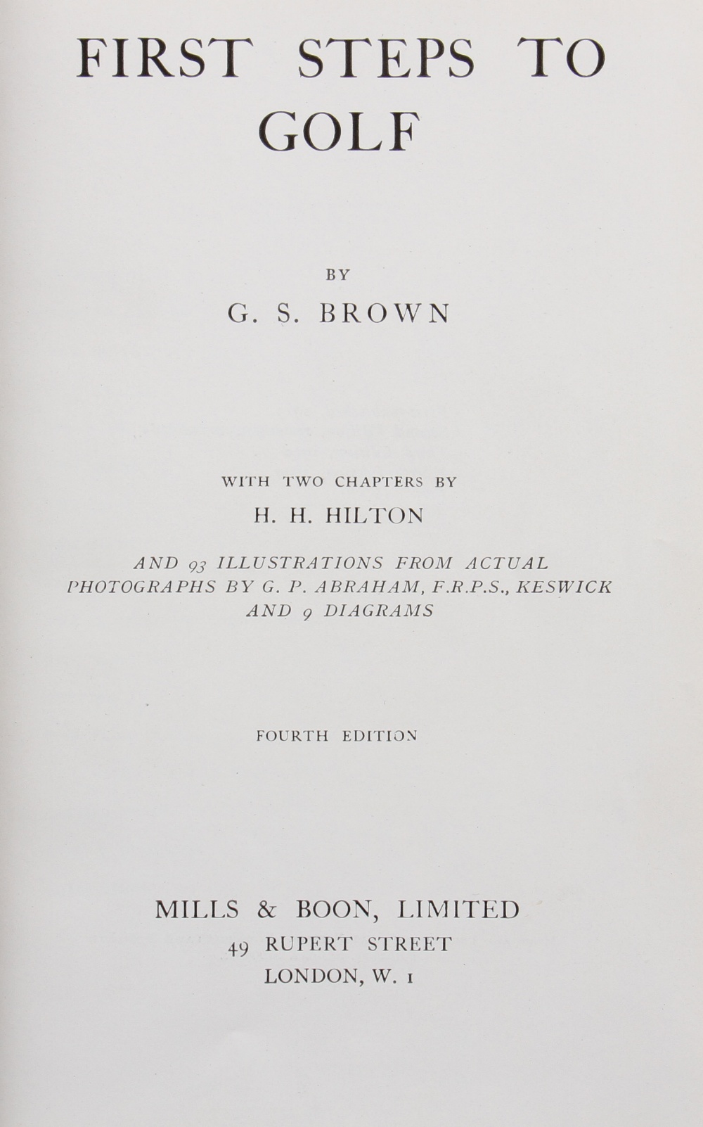 Brown, G S - “First Steps to Golf” 4th ed 1924 c/w 2 chapters by H.H Hilton together with 93 - Image 2 of 2