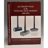 Walters, Graham signed – “Sir William Mills and the Standard Company 1895-1939” 1st ed 2016 in the