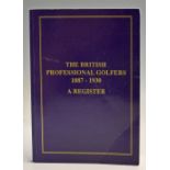 Jackson, Alan - “The British Professional Golfers 1887-1930 – A Register” 1st ed 1994 ltd to only