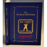 Murdoch, Joseph S F signed – “The Murdoch Golf Library” 1st ed 1991 subscribers ltd ed signed by the