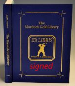 Murdoch, Joseph S F signed – “The Murdoch Golf Library” 1st ed 1991 subscribers ltd ed signed by the