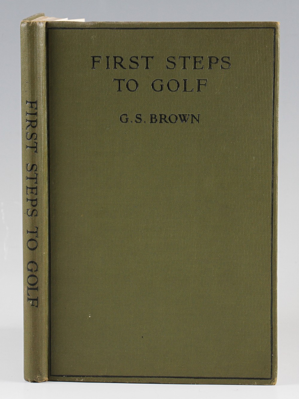 Brown, G S - “First Steps to Golf” 4th ed 1924 c/w 2 chapters by H.H Hilton together with 93