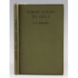 Brown, G S - “First Steps to Golf” 4th ed 1924 c/w 2 chapters by H.H Hilton together with 93