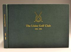 Orwell, David G - signed “The Links Golf Club 1902-2002” 1st ed.2003 in the original green and