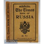 The Times Book of Russia 1916 Book A 268 page reference book extensively detailing trade and