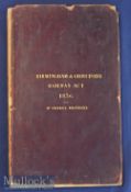 Birmingham & Gloucester Railway Act. 1836 Publication An extensive 164 page separately printed Act