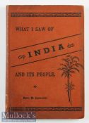 What I Saw of India And Its People by R Lawson 1889 - A 93 page book with 18 illustrations and