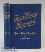 Fancy Dresses Described By Debenham’s (Still exists in High Streets) 1887 Sales Catalogue Has full