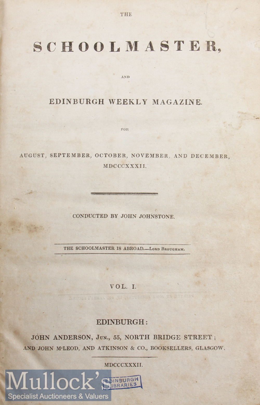 The Schoolmaster And Edinburgh Weekly Magazine 1832 Bound volume of that years magazines starting - Image 2 of 2