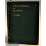 Early 20th c Fish Farming Book – Practical (Shrubsole) - “Fish Farming: for Pleasure and Profit”