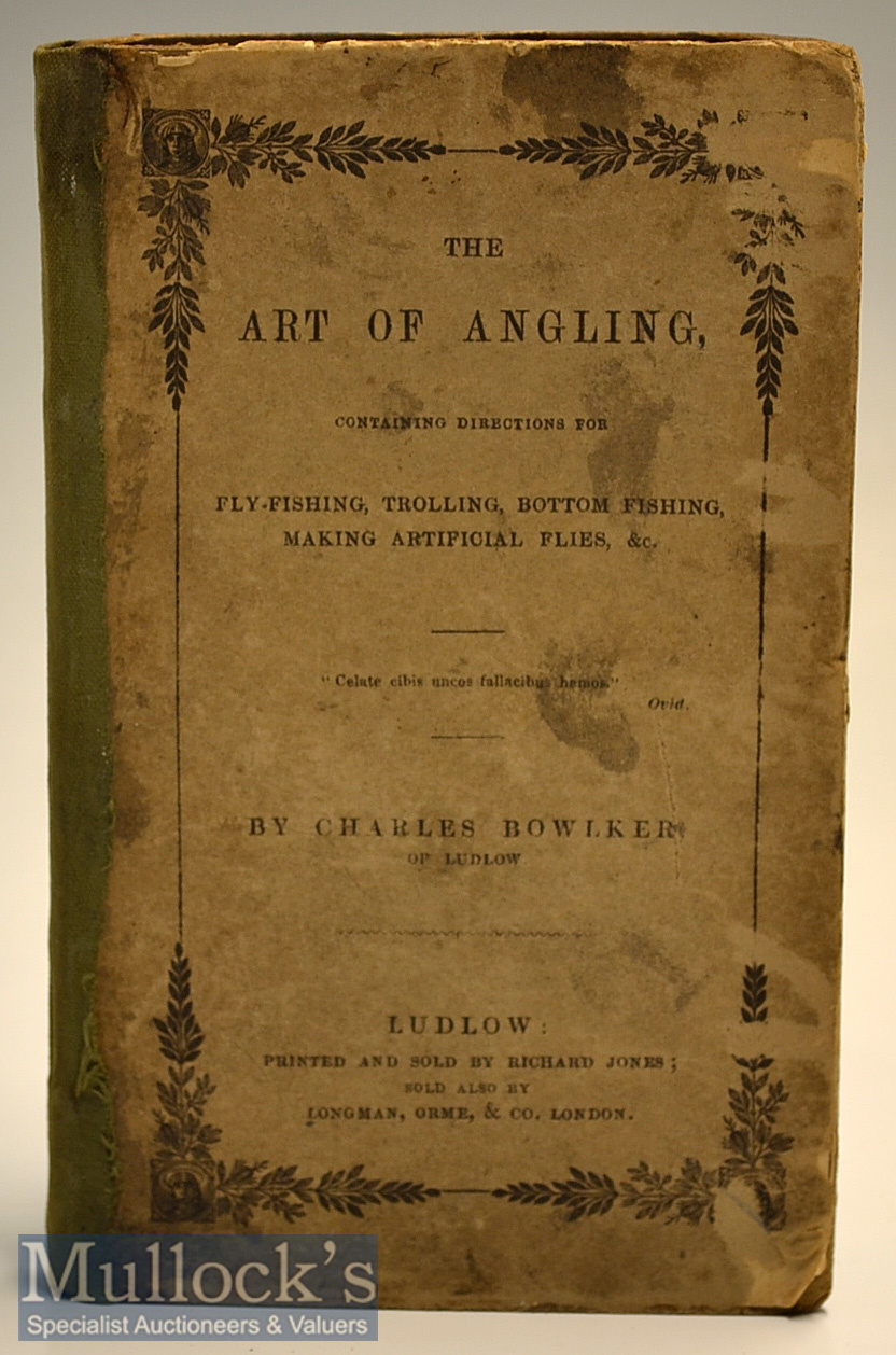 Fishing Book – Bowlker, Charles - “The Art of Angling, containing directions for Fly-Fishing,