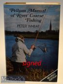 Coarse Fishing Book signed – Wheat, Peter signed - “Pelham Manual of River Coarse Fishing” rev’d ed.