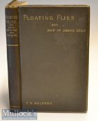 Rare Ltd Ed Fly Fishing Book: Halford, F M - “Floating Flies - and How to Dress Them…” 1st edition