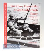 Signed Ross, M – The Glory Days of the Giant Scarborough Tunny Book 2010 No.206/250 HB with DJ,