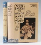 2x Skues fishing books: Skues, G E M - “Minor Tactics of The Chalk Stream” 3rd edition 1950 complete