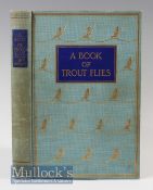 Rare limited edition American Fishing Book on Flies: Jennings, Preston J - “A Book of Trout