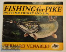 1961 Fishing for Pike Book: Bernard Venables Classic – “Fishing For Pike with Mr Cherry and Jim” 1st