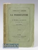 Mid 19thc French Fishing Book: Coste, M – “Instructions Pratiques sur La Pisciculture suives De