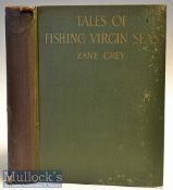 Big Game Fishing Book - Grey, Zane - “Tales of Fishing Virgin Seeds” 1st ed 1925 publ’d Harper and