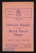 War abandoned league 1939/40 Dulwich Hamlet v Royal Naval Depot 10 February 1940. Small edge tear,