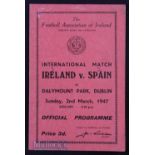 1947 Ireland v Spain 2 March 1947 at Dublin. Score to cover o/wise good.