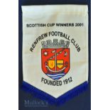 Renfrew FC soccer pennant. Scottish Junior Cup Winners 2001 complete with tassel. Good.