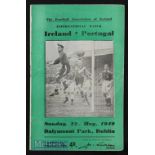 1949 Ireland v Portugal 22 May 1949 at Dublin. Good, slight wear.