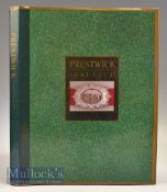 Smail, Cameron, David – Prestwick Golf Club Birthplace of The Open book 1989 HB with DJ, limited