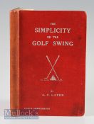 Layer, A P – The Simplicity of the Golf Swing Book 3rd impression 1912 bound in red cloth boards,