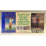 Maltby, Ralph – Golf Club Design, Fitting, Alteration & Repair The Principles and Procedures 2nd