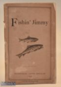 Slosson, Anne – “Fishin’ Jimmy” 1888 1st edition published by David Douglas, Edinburgh, one year