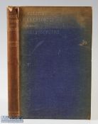 Mason, Richard – “Angling Experiences and Reminiscences” limited edition of 600 copies c1900,