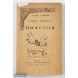 Blanchon, A – “Manuel Practique du Pisciculteur” 1898 Paris, with 65 illustrations in original paper