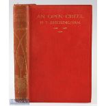 Sheringham, H. T. – “An Open Creel” 1910 1st edition, published by Methuen & Co Ltd, London, in