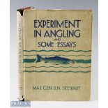 Stewart Maj Gen R N – “Experiments in Angling and Some Essays” 1947 1st edition with