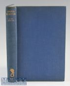 Hills, John Waller – River Keeper, The Life of William James Lunn, 1934 1st edition with 7