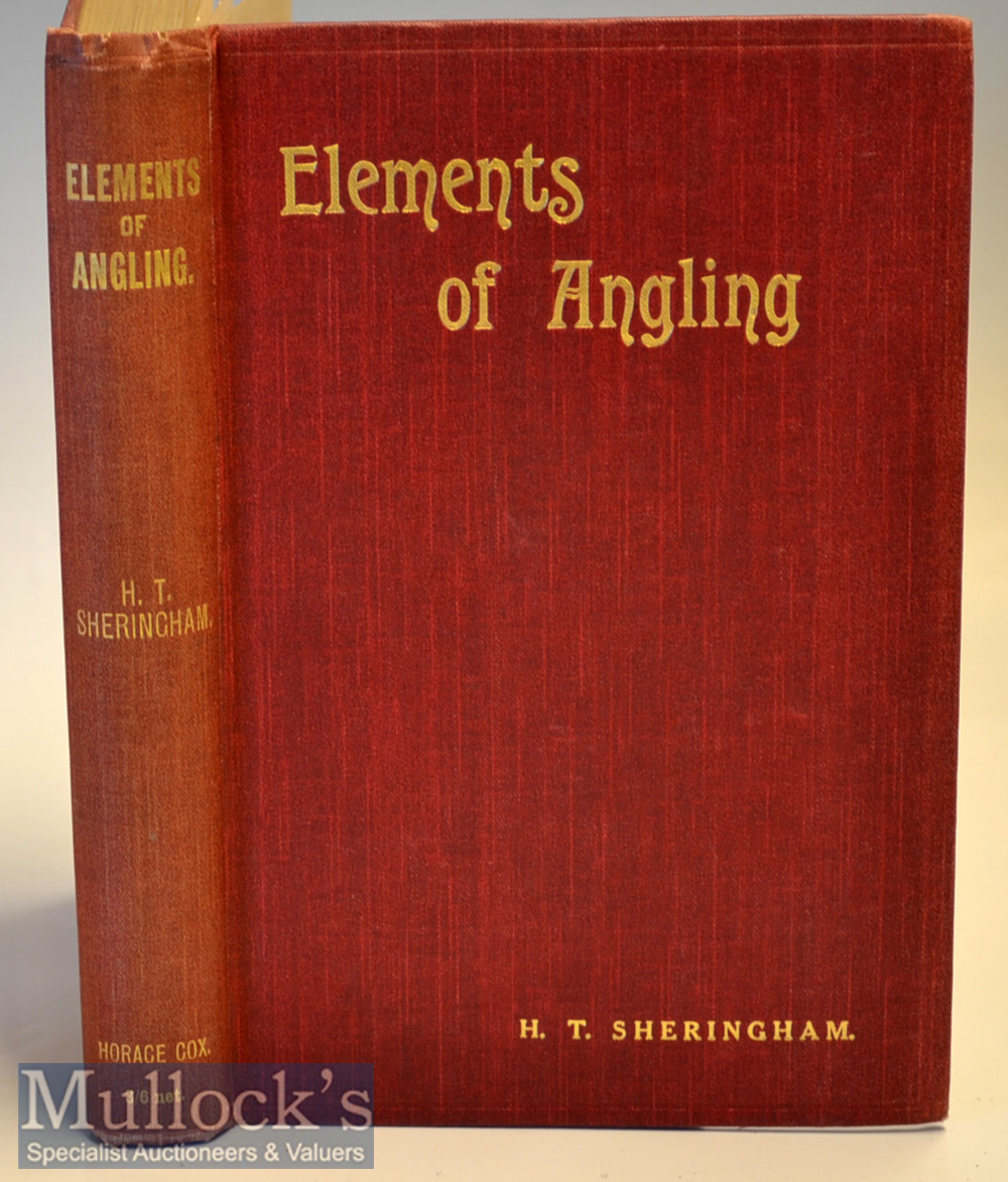 Fishing Book - Sheringham, HT - “Elements of Angling - A Book for Beginners” 1st ed. 1906 publ’d