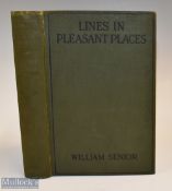 William Senior – “Lines in Pleasant Places” being the aftermath of an Old Angler, 1920 1st