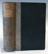 Radcliffe, William – “Fishing From the Earliest Times” 1921 1st edition, published by John Murray,