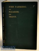 Early 20th c Fish Farming Book – Practical (Shrubsole) - “Fish Farming: for Pleasure and Profit”