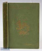 Dewar, George A. B. – “In Pursuit of the Trout” 1898 1st edition, published by J. M. Dent & Co, in